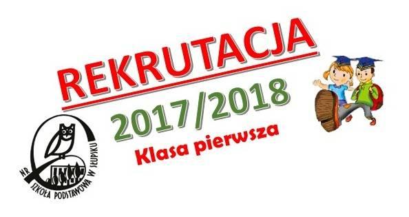 Rekrutacja do klasy pierwszej na rok szkolny 2017/2018