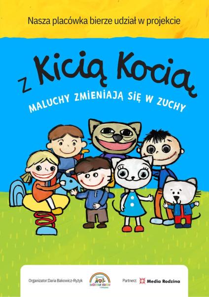 Z KICIĄ KOCIĄ MALUCHY ZMIENIAJĄ SIĘ W ZUCHY - OGÓLNOPOLSKI PROJEKT