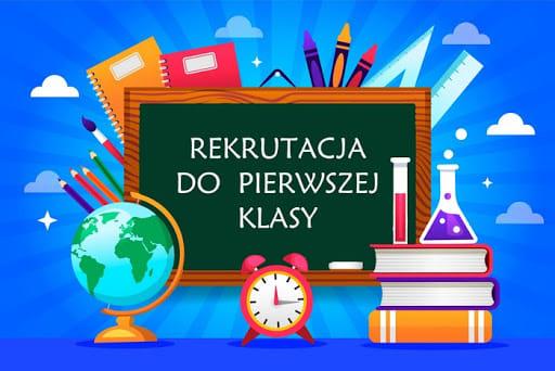 Rekrutacja do klas pierwszych.