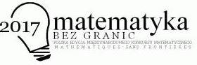 XXVIII edycja Międzynarodowego Konkursu "Matematyka bez granic"