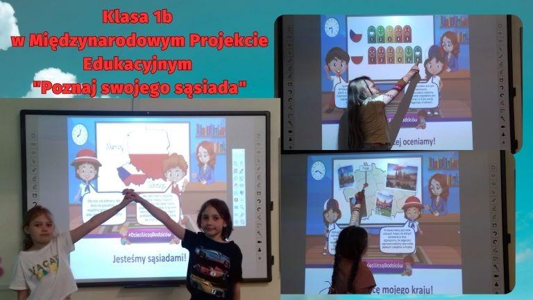 Klasa 1b w Międzynarodowym Projekcie Edukacyjnym pn. Poznaj swojego sąsiada