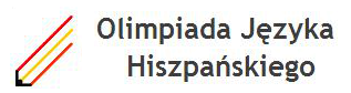 II etap IV Olimpiady Języka Hiszpańskiego