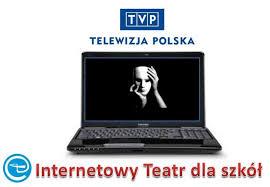 Projekt „Internetowy Teatr TVP dla szkół”