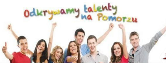 „Odkrywamy Talenty na Pomorzu”